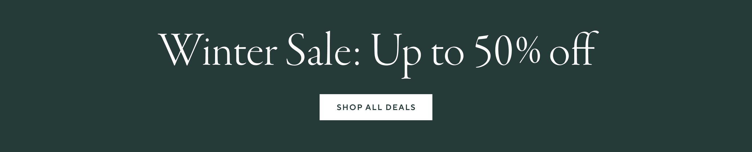The Winter Sale: Up to 50% off