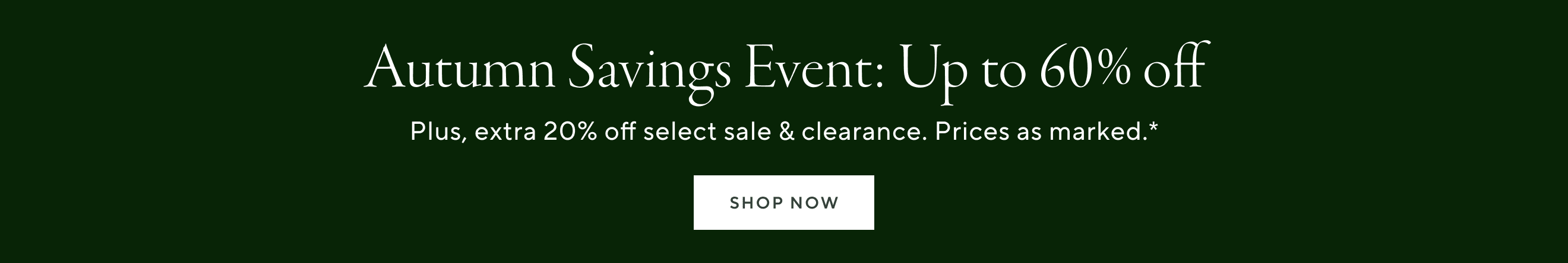 Autumn Savings Event up to 60% off Autumn Savings Event up to 60% off