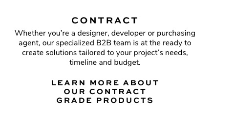 Learn More About Our Contract Grade Products