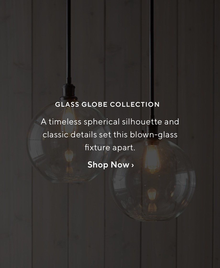 GLASS GLOBE COLLECTION