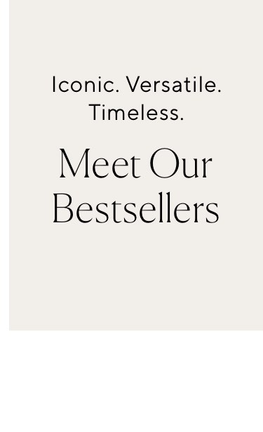 Meet Our Bestsellers