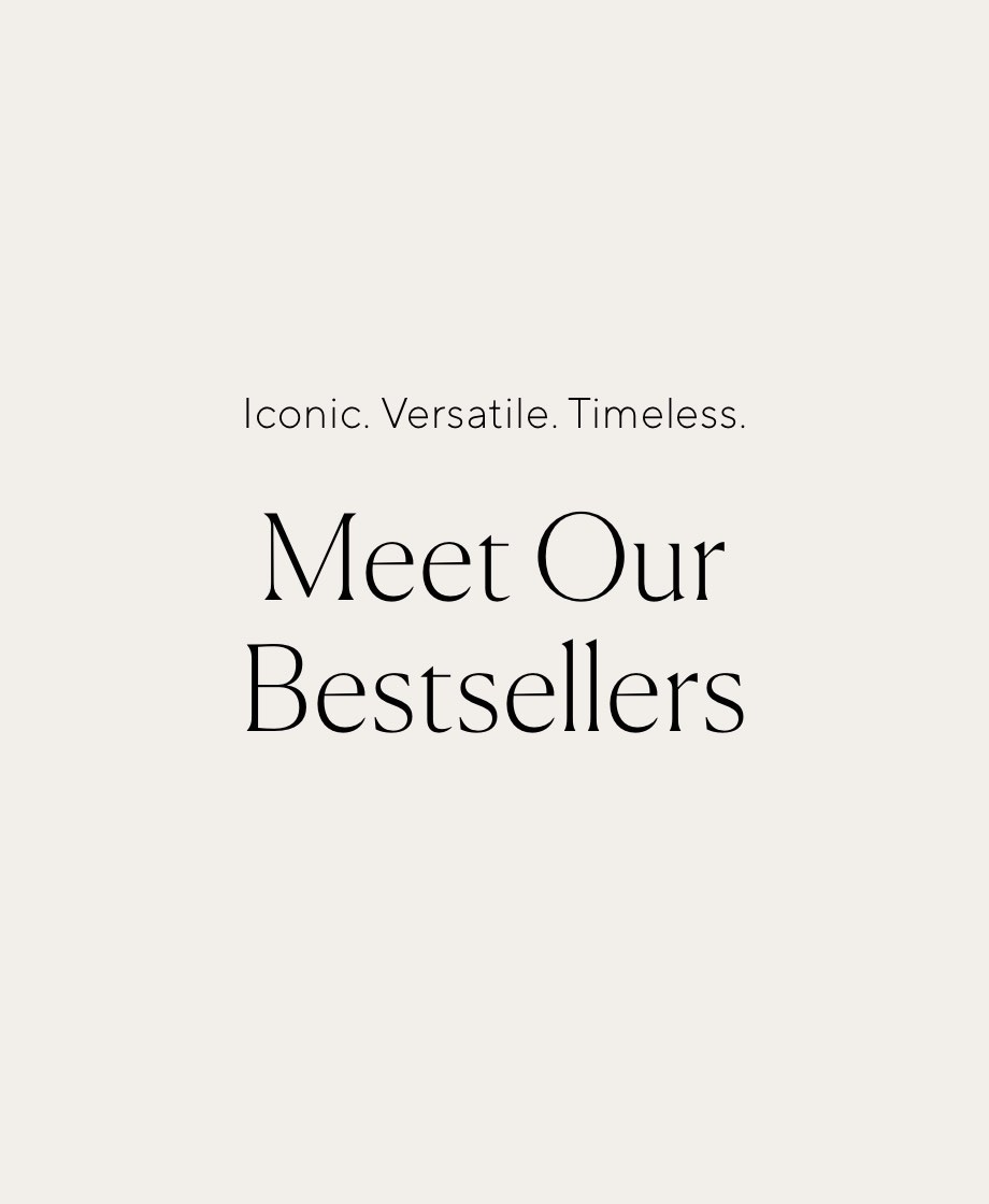 Meet Our Bestsellers