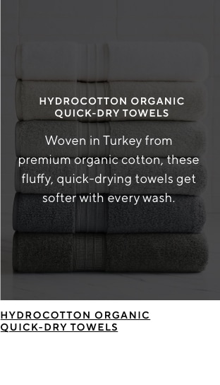 HYDROCOTTON ORGANIC QUICK-DRY TOWELS