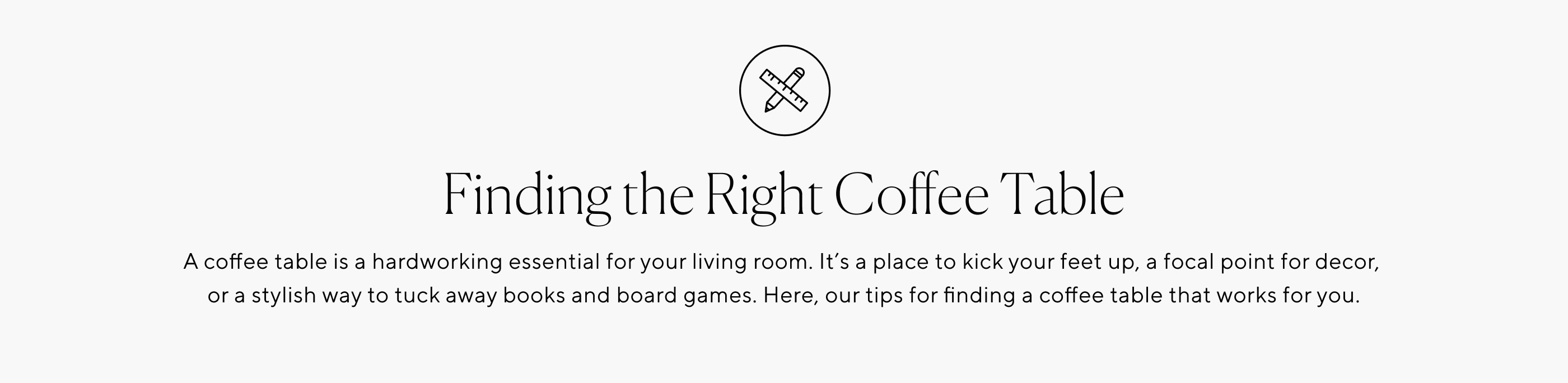 Finding the Right Coffee Table