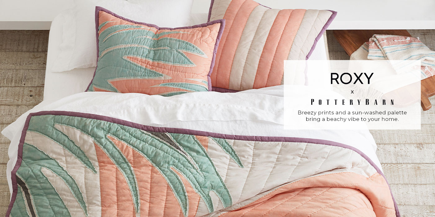 Roxy x Pottery Barn