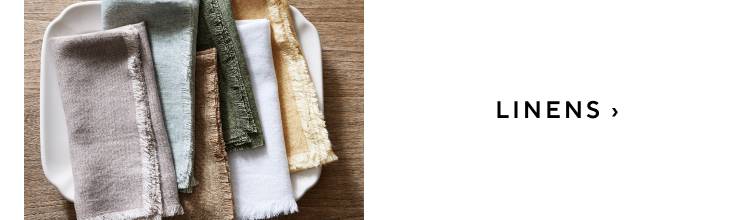 Linens