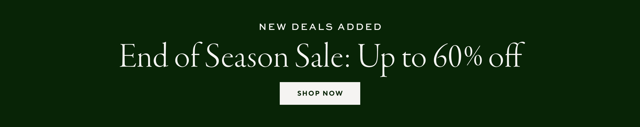 End of Season Sale: Up to 60% Off