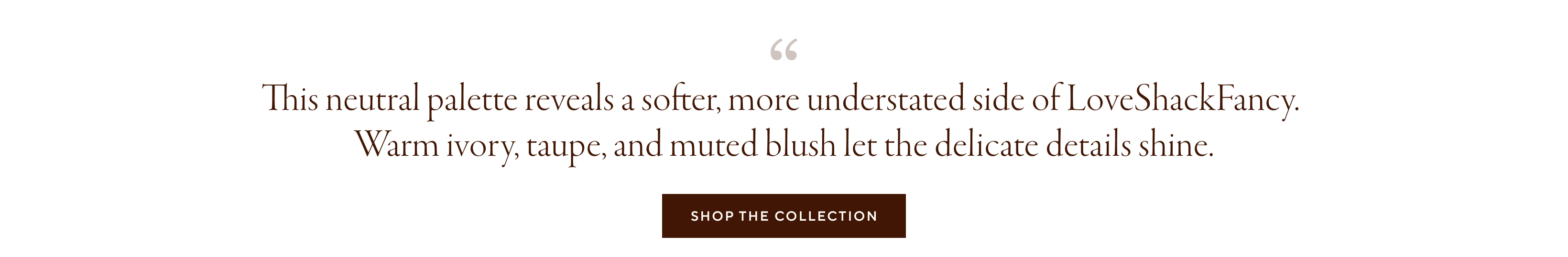 Shop the Collection