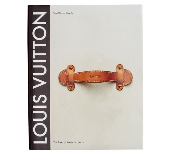 kapitel Problem trojansk hest Louis Vuitton: The Birth of Modern Luxury, Coffee Table Book | Pottery Barn