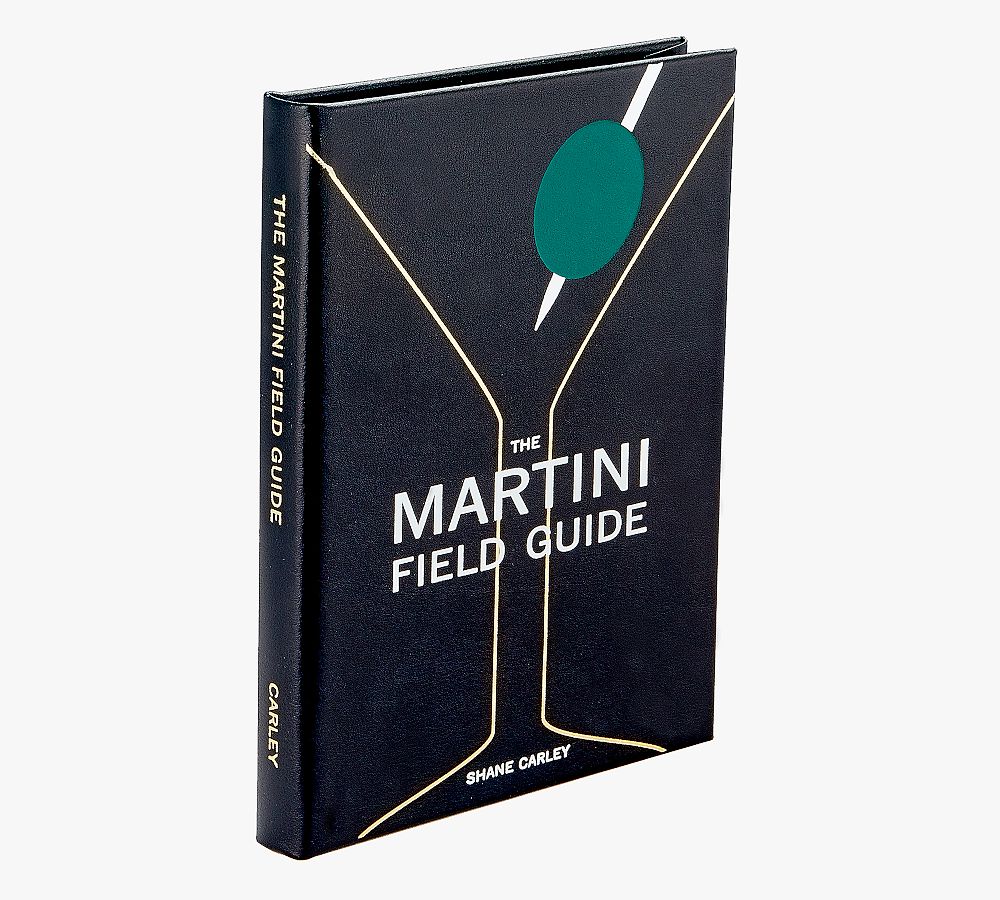 The Martini Field Guide By Shane Carley LeatherBound Book Pottery Barn