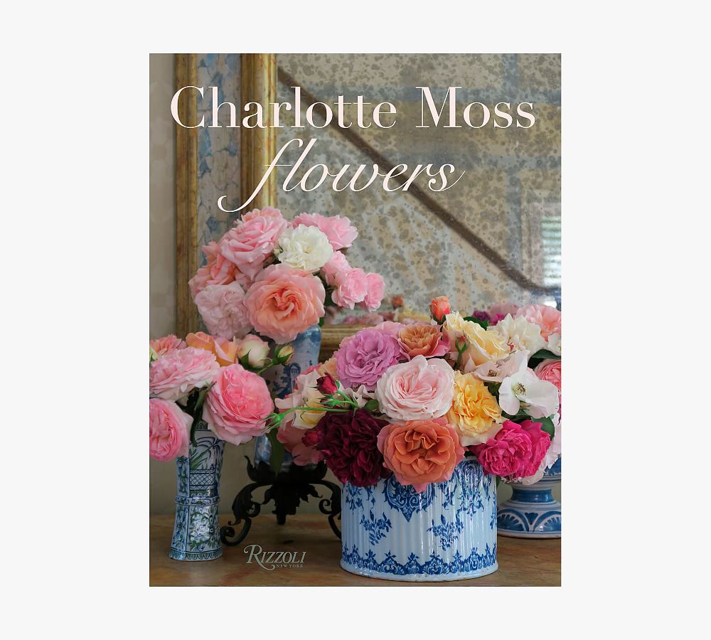 Charlotte Moss: Flowers
