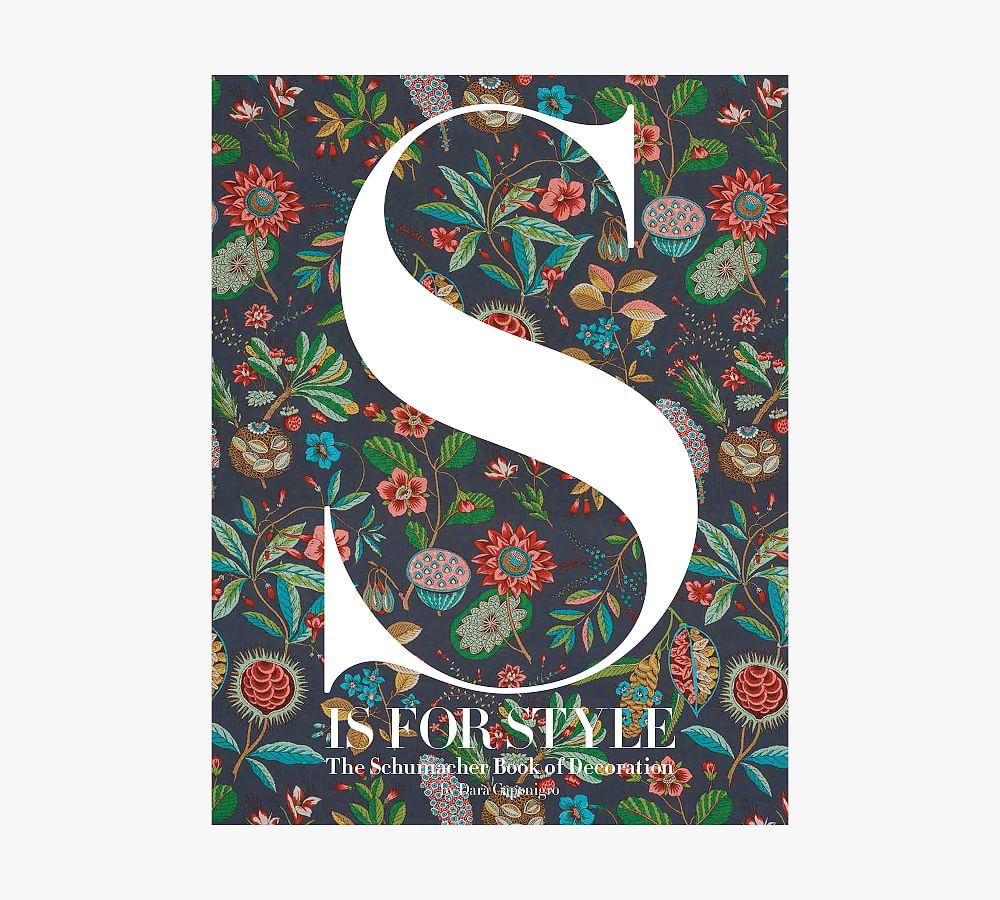 S Is For Style: The Schumacher Book of Decoration