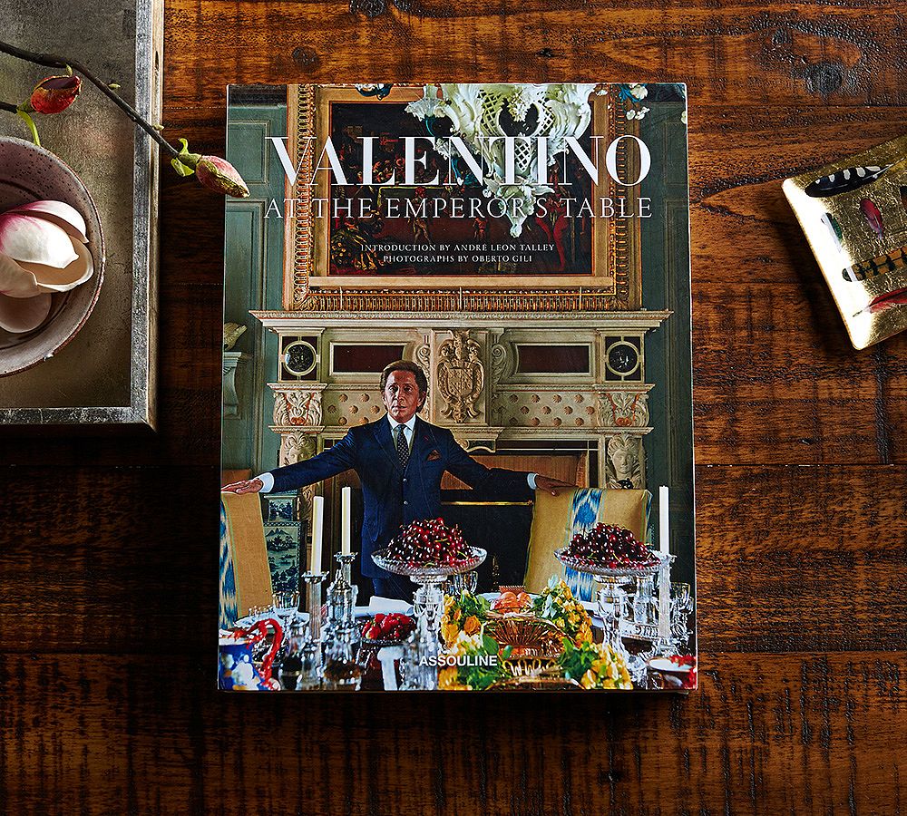 Valentino: At the Emperor's Table by Valentino Garavani and Andr&#233; Leon Talley