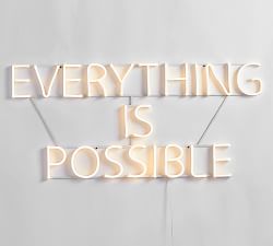 Everything Is Possible Lit Sign