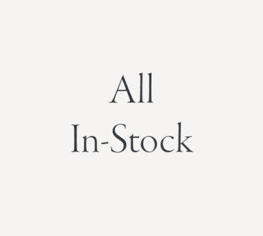In-Stock and Ready to Ship