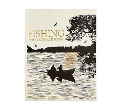 Fishing: The Ultimate Book
