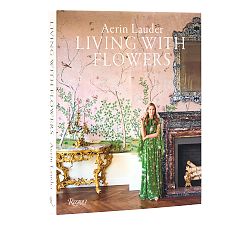 Living with Flowers by Aerin Lauder