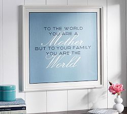 Mother's Day You Are the World Framed Print