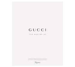 Gucci: The Making Of by Frida Giannini