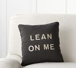 The Emily &amp; Meritt Lean On Me Sentiment Pillow Cover