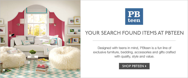 Your search found items at Pottery Barn Teen