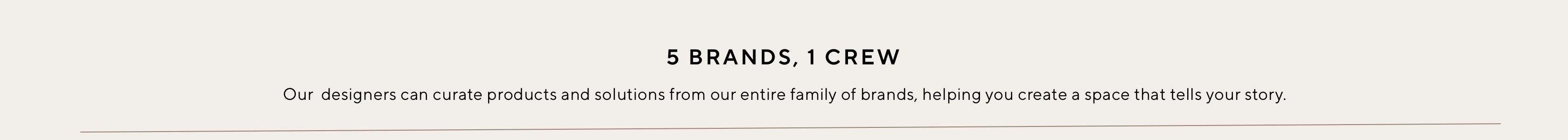 Five brands one crew