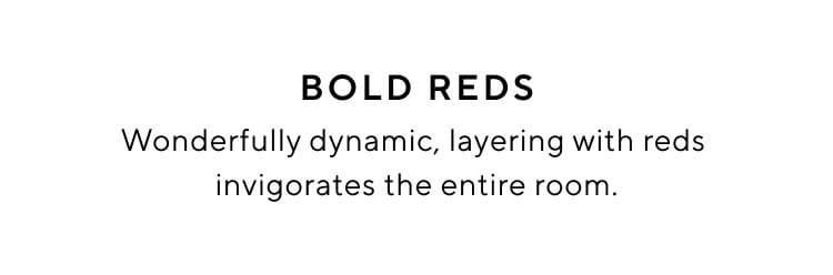 Bold Reds