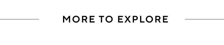 More to Explore
