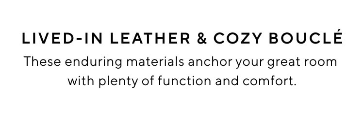 Lived-In Leather & Cozy Boucle