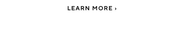 LEARN MORE