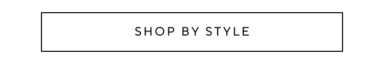 Shop By Style