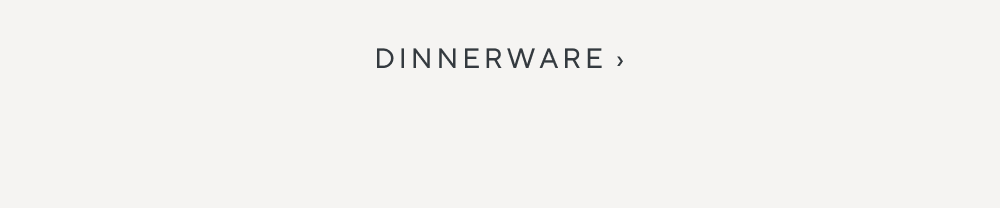 Dinnerware
