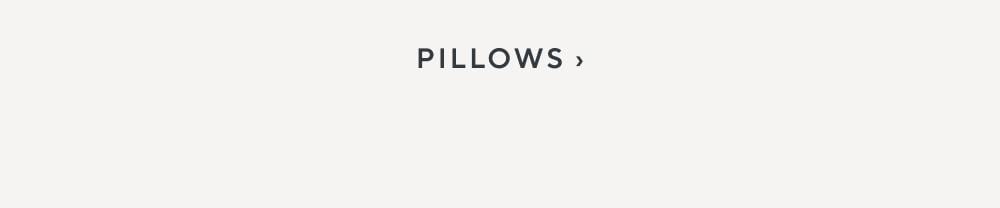 Pillows