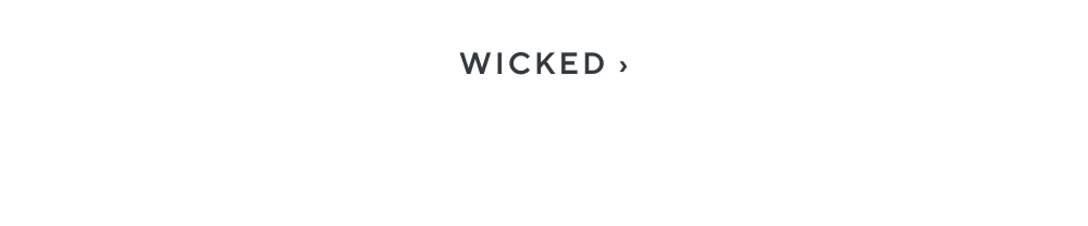Wicked