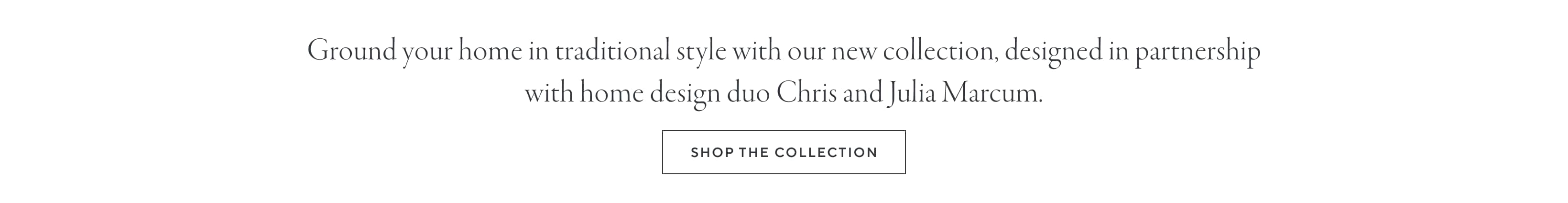 Shop the Collection