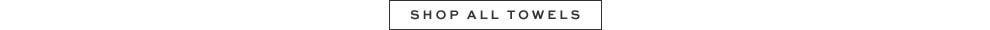Shop All Towels