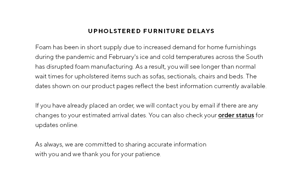 Foam Shipping Delays Pottery Barn