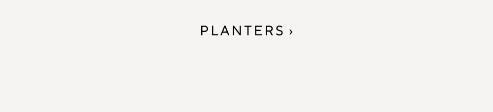 Planters