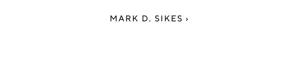 Mark D. Sikes