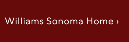 Williams-Sonoma Home