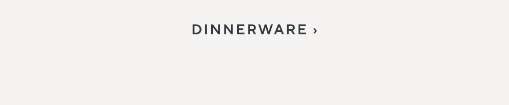 Dinnerware