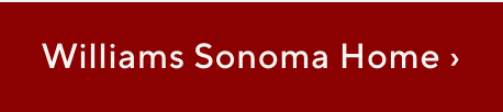 Williams-Sonoma Home