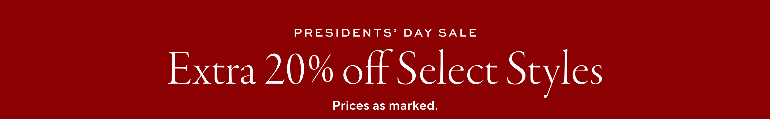 Presidents' Day Sale Up to 70% off + Extra 20% Off Select Sale & Clearance