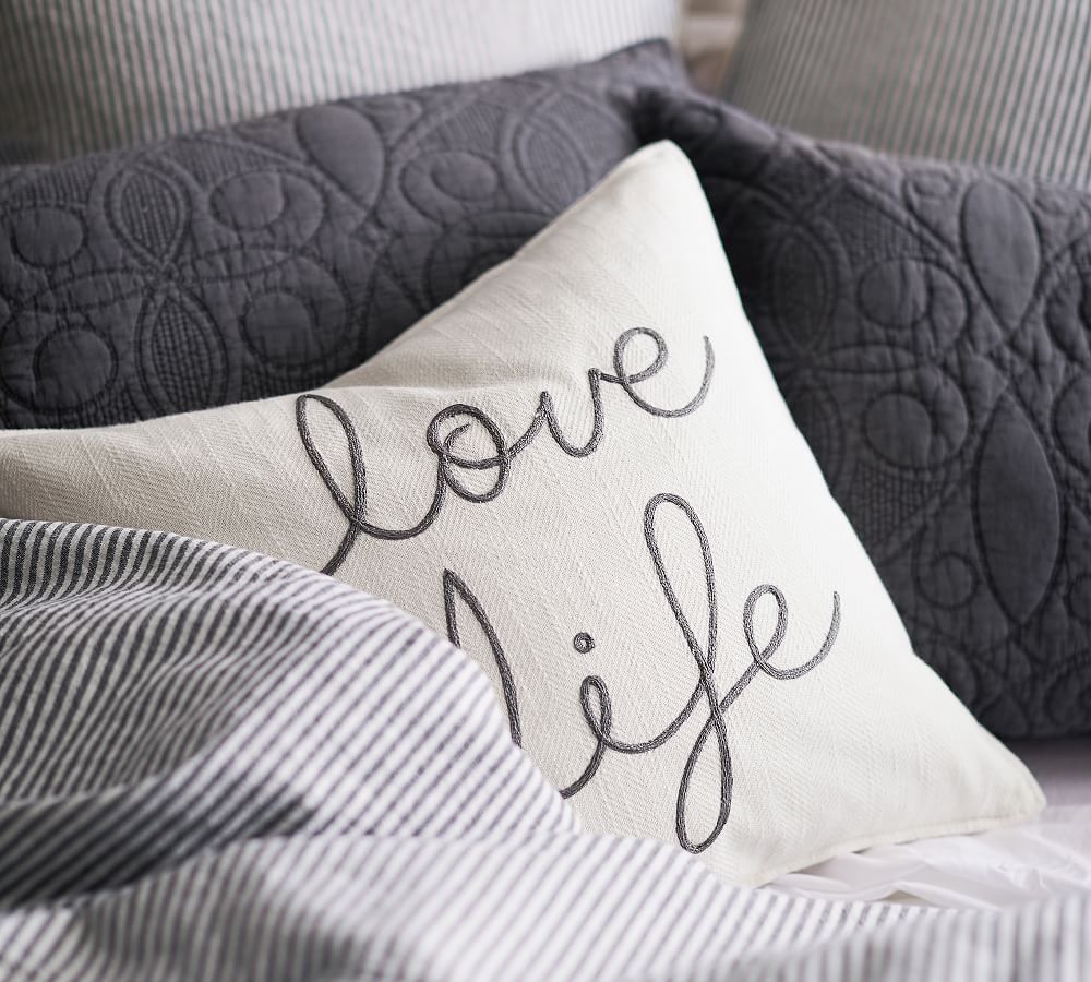 Love Life Embroidered Decorative Pillow Cover Pottery Barn