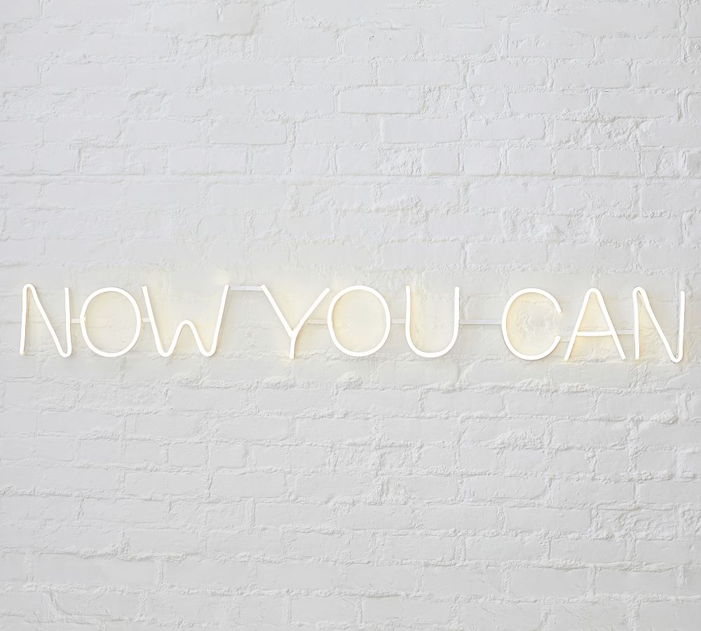 Now You Can Light Up Sign Pottery Barn