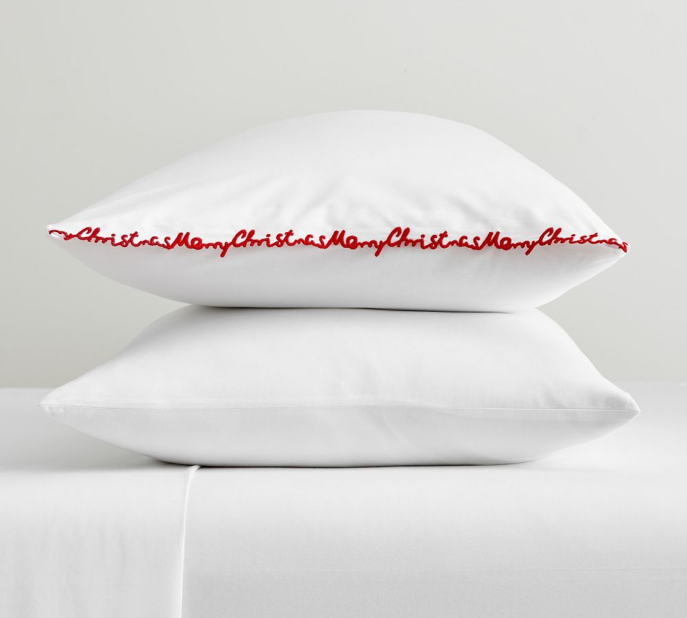 Merry Christmas Embroidered Percale Pillowcases Pottery Barn