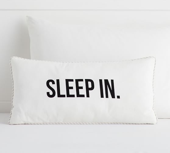 "Sleep In" Lumbar Pillow Pottery Barn