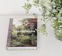 Gardenista: The Definitive Guide to Stylish Outdoor Spaces by Michelle Slatalla
