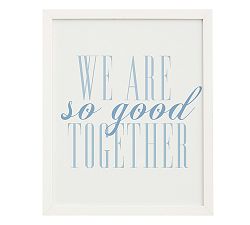 We Are So Good Framed Print