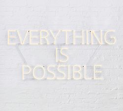 Everything Is Possible Lit Sign